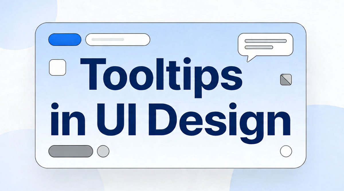 What Is a Tooltip in UI and How to Use It